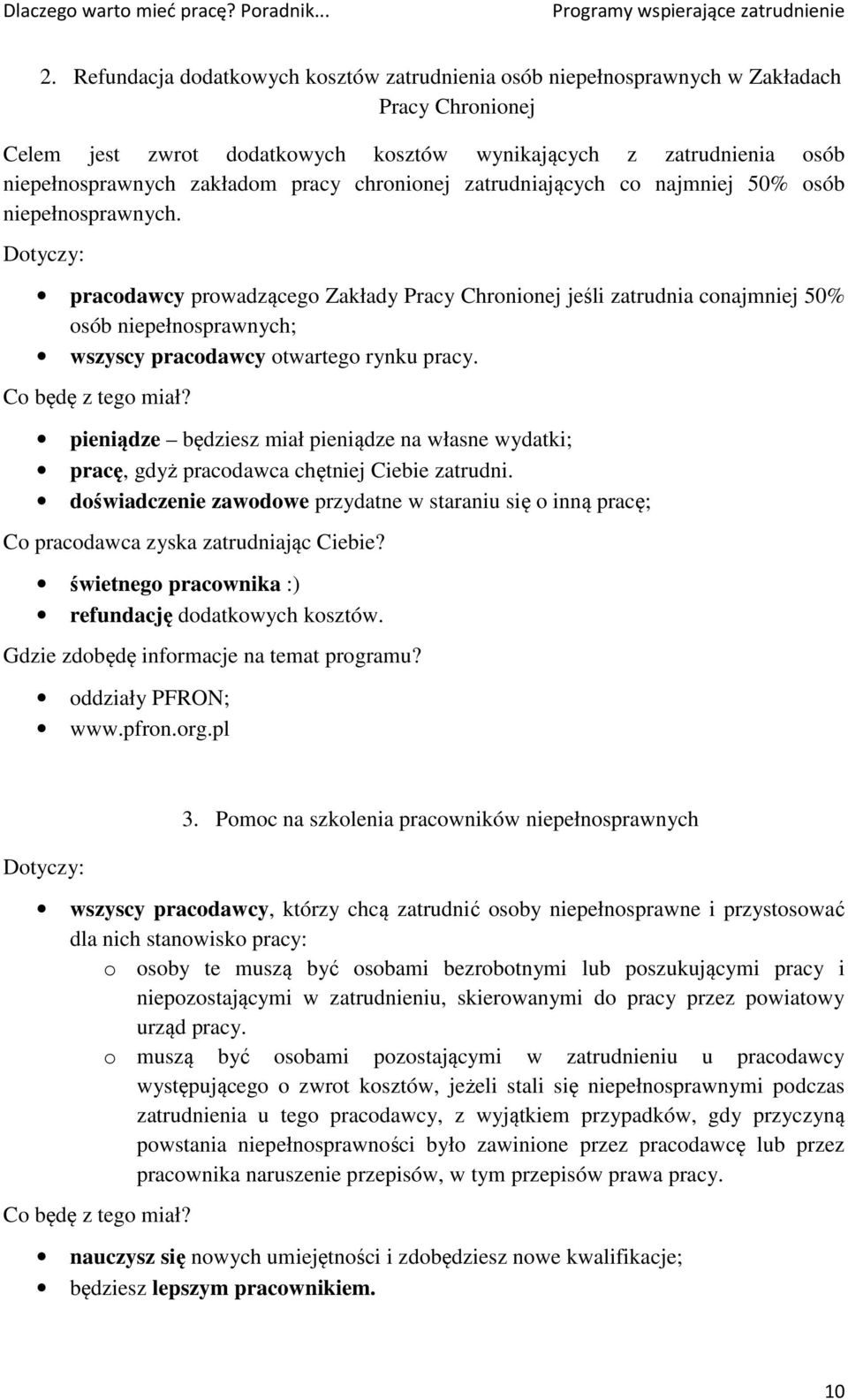 chronionej zatrudniających co najmniej 50% osób niepełnosprawnych.