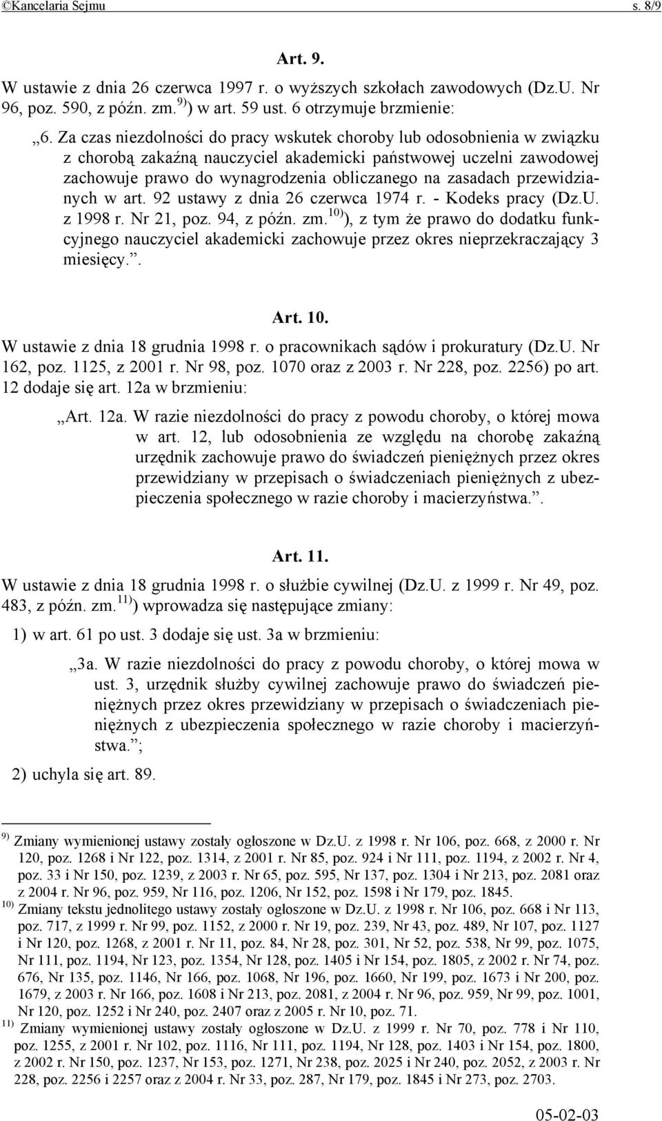 przewidzianych w art. 92 ustawy z dnia 26 czerwca 1974 r. - Kodeks pracy (Dz.U. z 1998 r. Nr 21, poz. 94, z późn. zm.