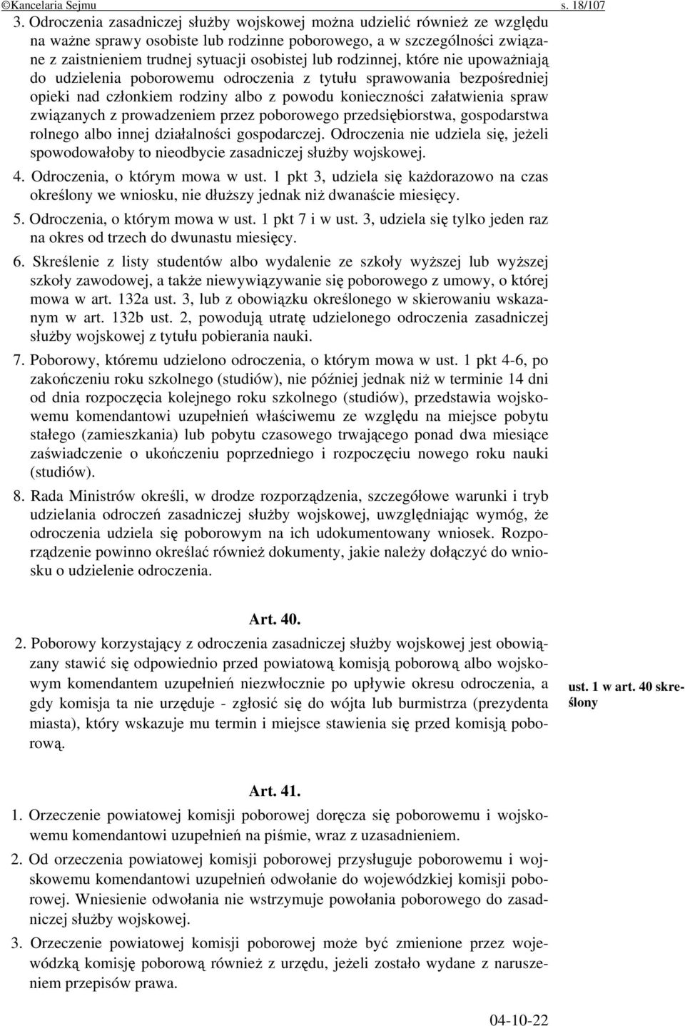 rodzinnej, które nie upoważniają do udzielenia poborowemu odroczenia z tytułu sprawowania bezpośredniej opieki nad członkiem rodziny albo z powodu konieczności załatwienia spraw związanych z