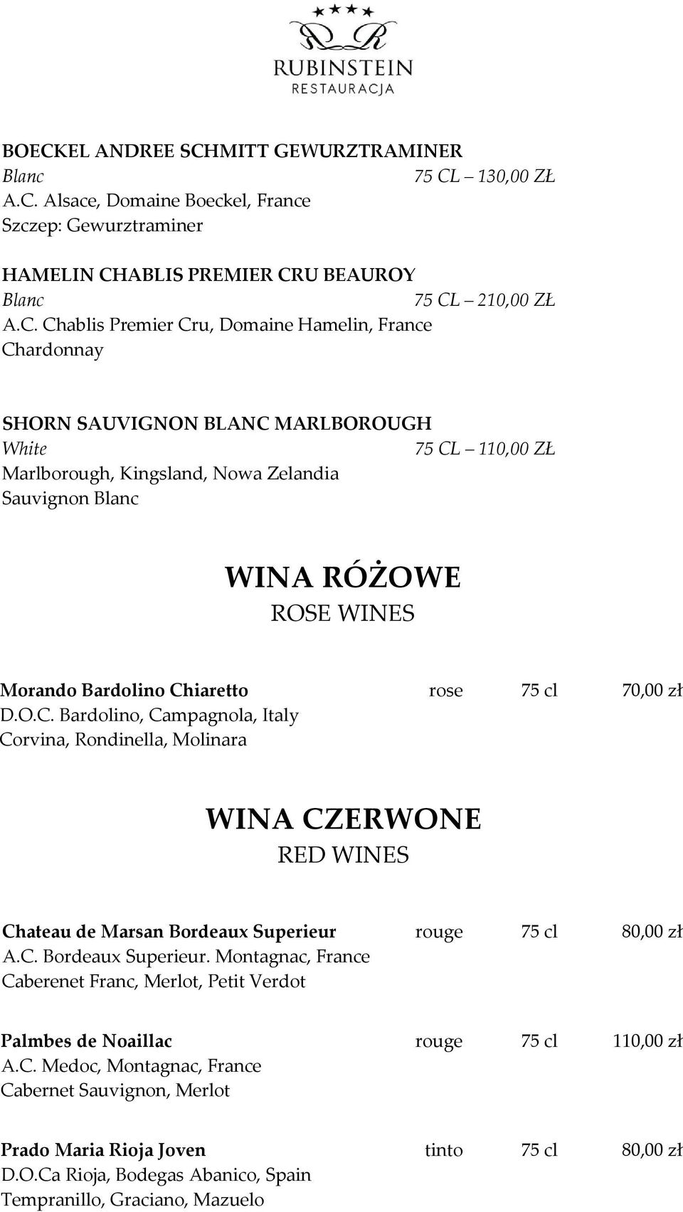 zł D.O.C. Bardolino, Campagnola, Italy Corvina, Rondinella, Molinara WINA CZERWONE RED WINES Chateau de Marsan Bordeaux Superieur 