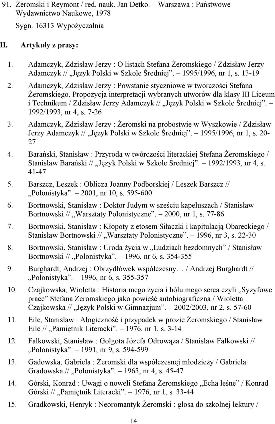 Adamczyk, Zdzisław Jerzy : Powstanie styczniowe w twórczości Stefana Żeromskiego.