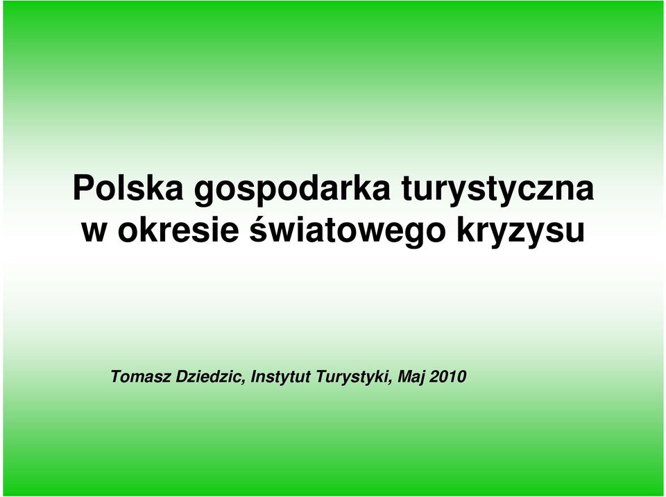 światowego kryzysu Tomasz