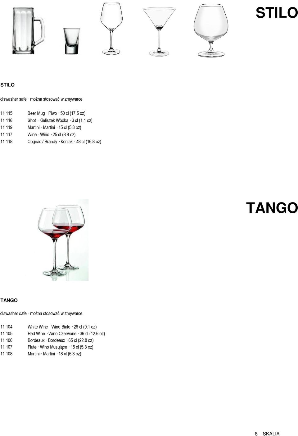 8 oz) TANGO TANGO diswasher safe moŝna stosować w zmywarce 11 104 White Wine Wino Białe 26 cl (9.