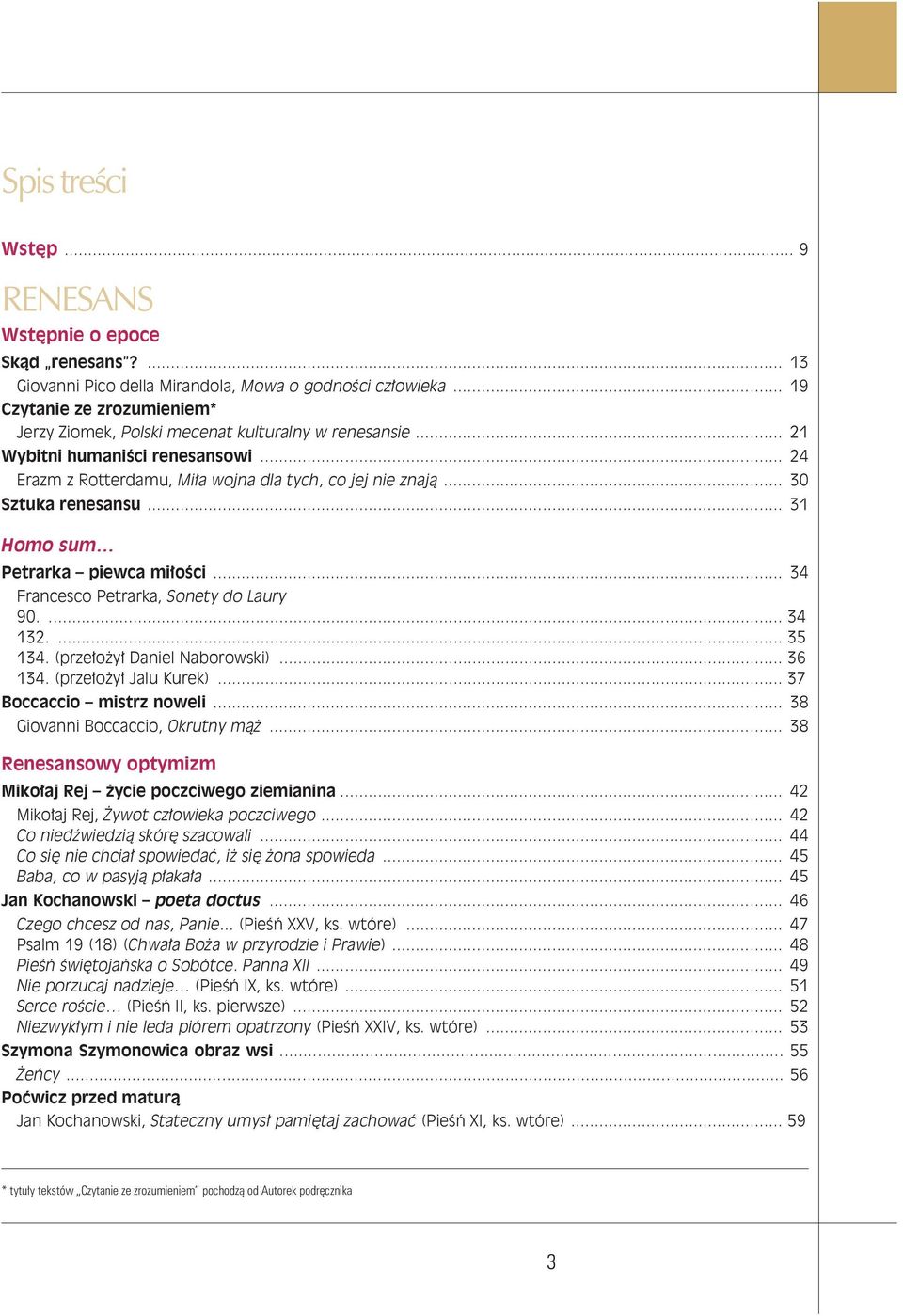 .. 34 Francesco Petrarka, Sonety do Laury 90.... 34 132.... 35 134. (przełożył Daniel Naborowski)... 36 134. (przełożył Jalu Kurek)... 37 Boccaccio mistrz noweli... 38 Giovanni Boccaccio, Okrutny mąż.