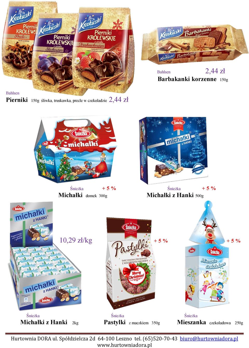 Michałki domek 300g Michałki z Hanki 500g 10,29 zł/kg + 5 % + 5 % Śnieżka