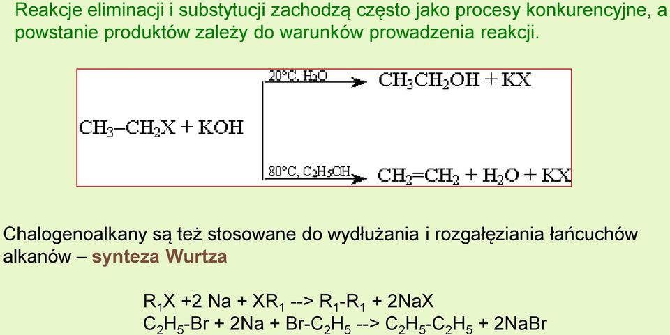 Chalogenoalkany są też stosowane do wydłużania i rozgałęziania łańcuchów alkanów