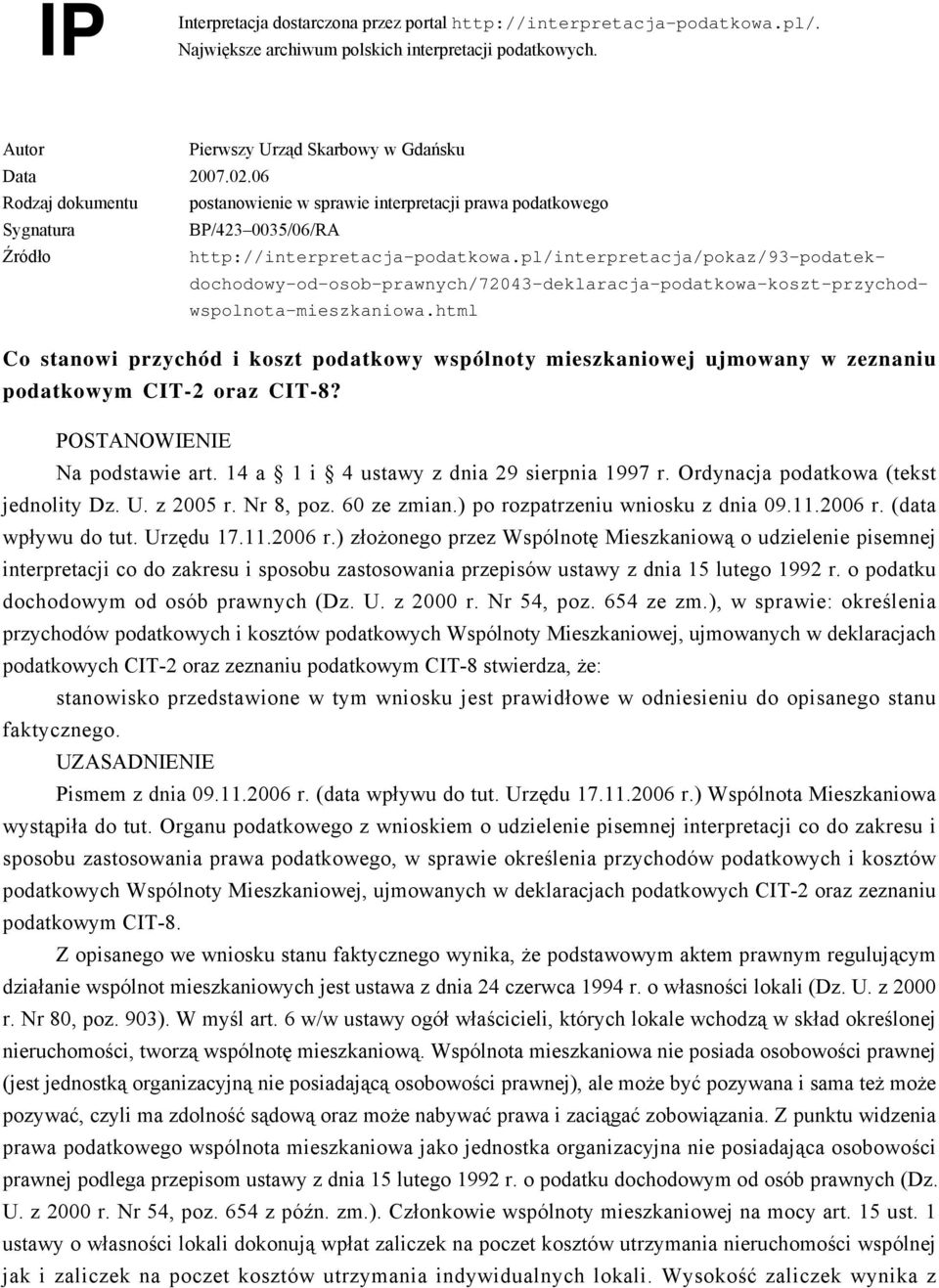 pl/interpretacja/pokaz/93-podatekdochodowy-od-osob-prawnych/72043-deklaracja-podatkowa-koszt-przychodwspolnota-mieszkaniowa.