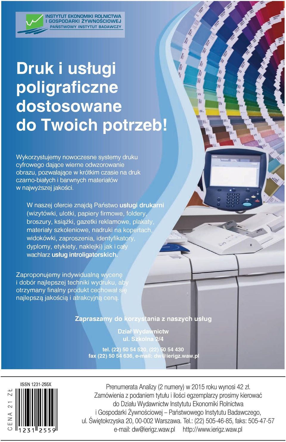 Instytutu Ekonomiki Rolnictwa i Gospodarki Żywnościowej Państwowego Instytutu Badawczego, ul.