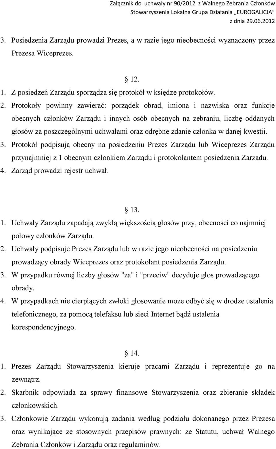 odrębne zdanie członka w danej kwestii. 3.