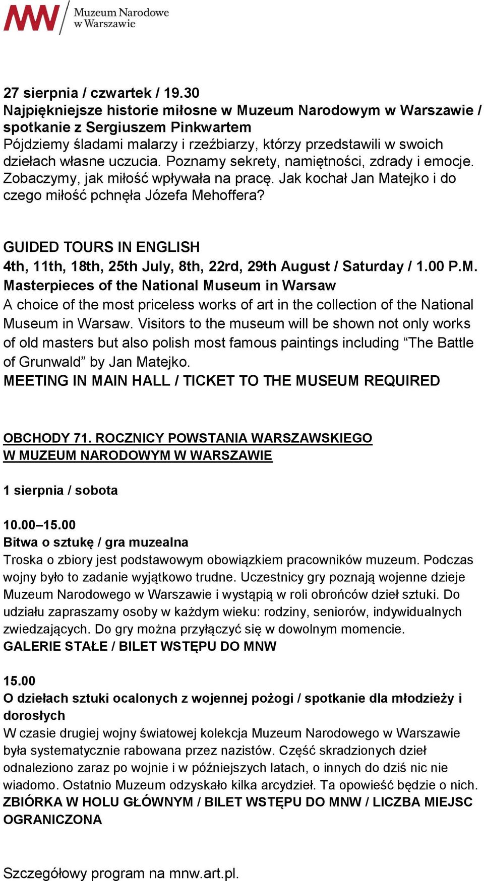 Poznamy sekrety, namiętności, zdrady i emocje. Zobaczymy, jak miłość wpływała na pracę. Jak kochał Jan Matejko i do czego miłość pchnęła Józefa Mehoffera?