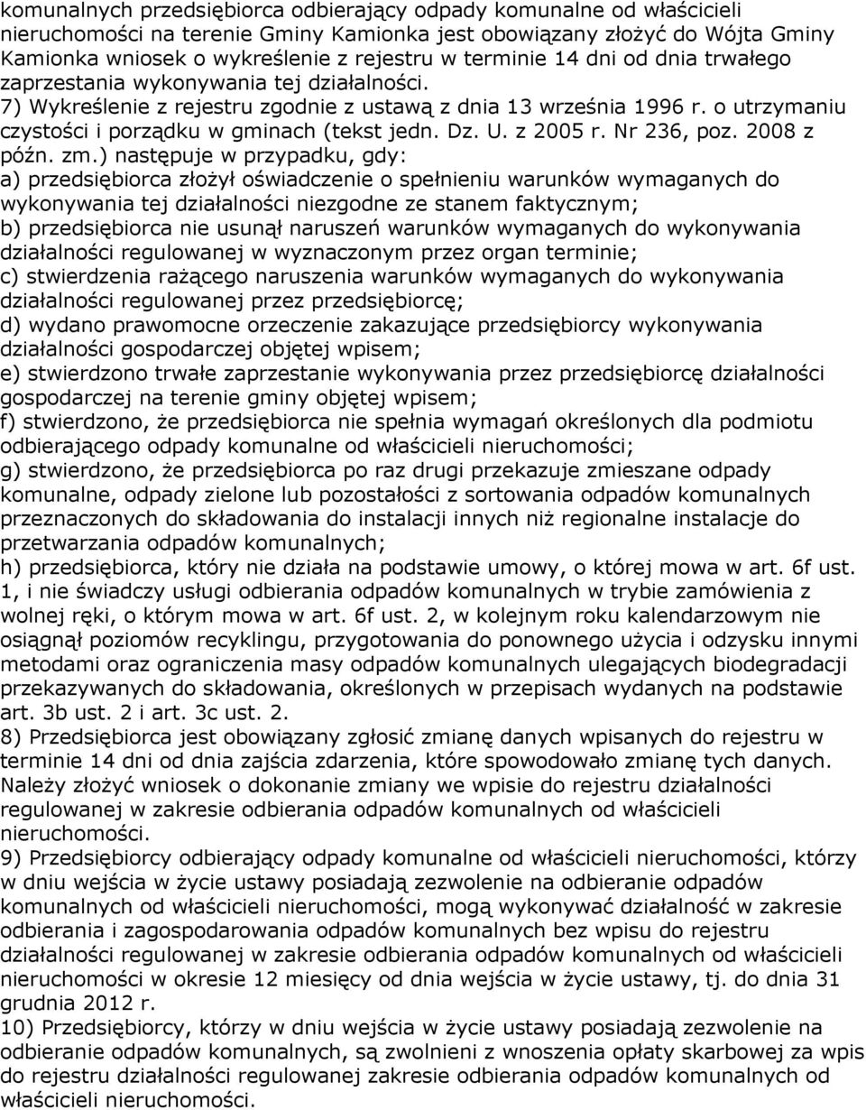 o utrzymaniu czystości i porządku w gminach (tekst jedn. Dz. U. z 2005 r. Nr 236, poz. 2008 z późn. zm.