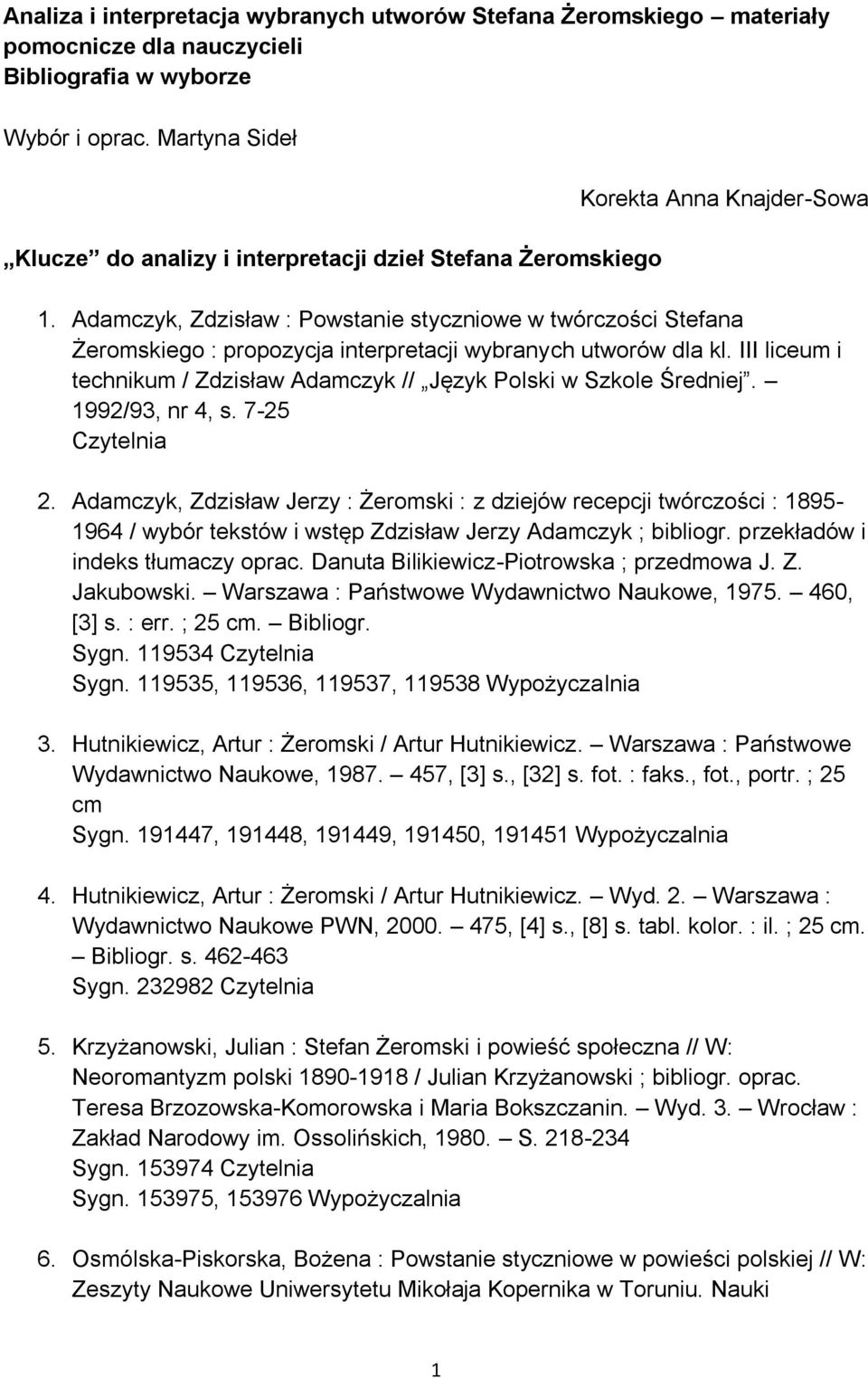 Adamczyk, Zdzisław : Powstanie styczniowe w twórczości Stefana Żeromskiego : propozycja interpretacji wybranych utworów dla kl.