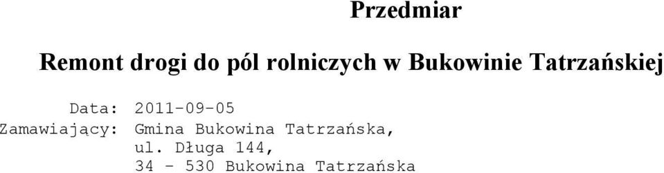 Bukowina Tatrzańska, ul.