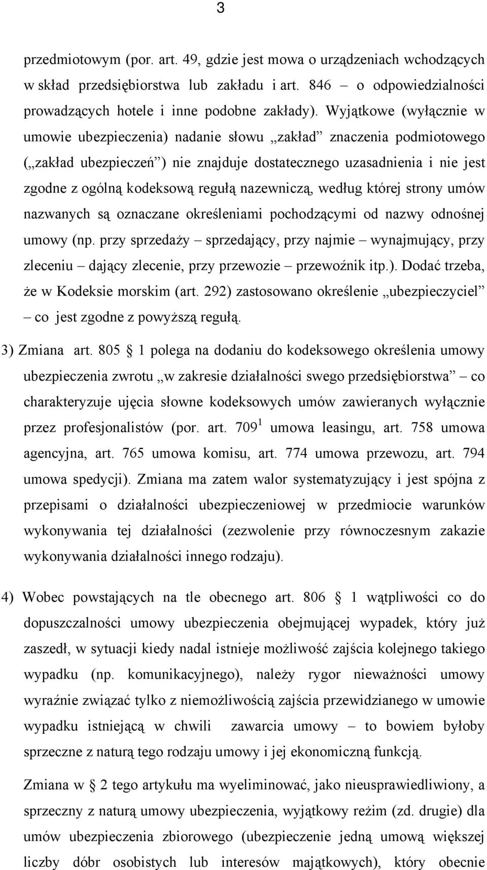 nazewniczą, według której strony umów nazwanych są oznaczane określeniami pochodzącymi od nazwy odnośnej umowy (np.