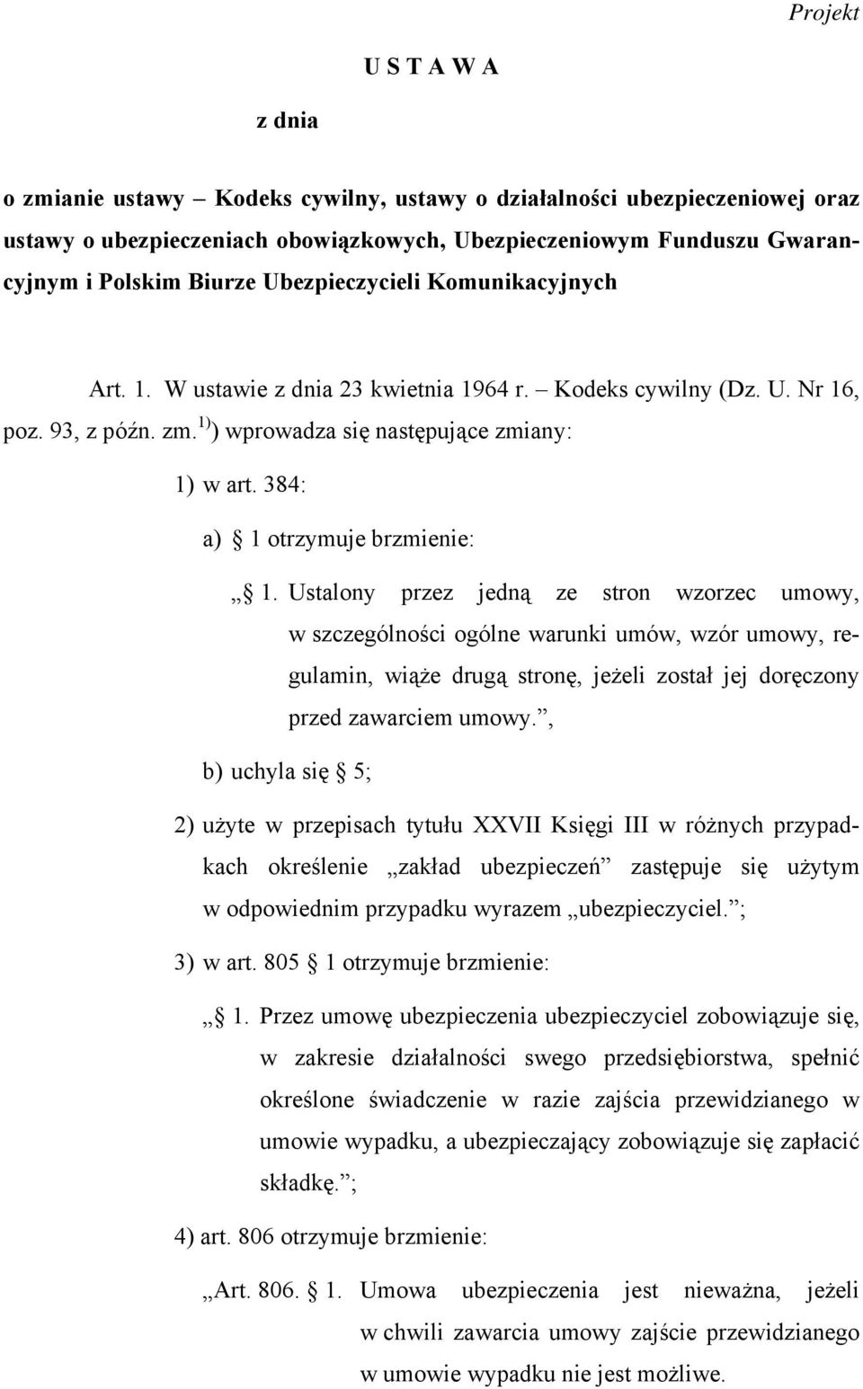 384: a) 1 otrzymuje brzmienie: 1.