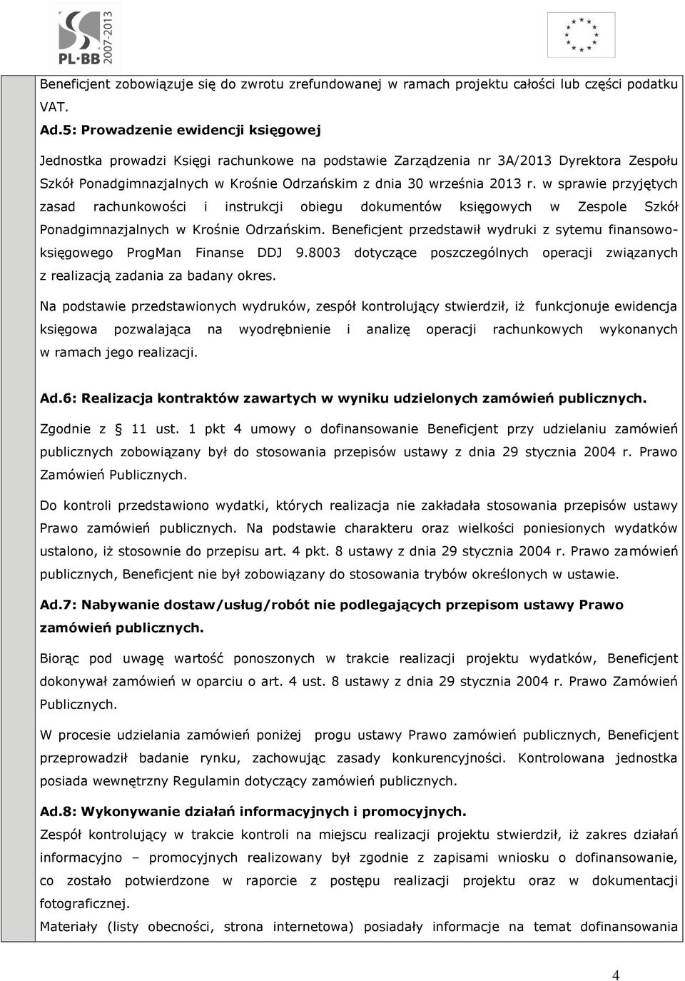 w sprawie przyjętych zasad rachunkowości i instrukcji obiegu dokumentów księgowych w Zespole Szkół Ponadgimnazjalnych w Krośnie Odrzańskim.