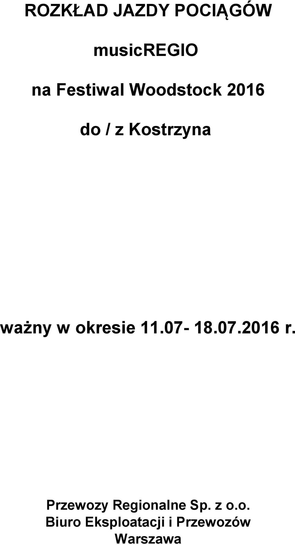 okresie 11.07-18.07.2016 r.