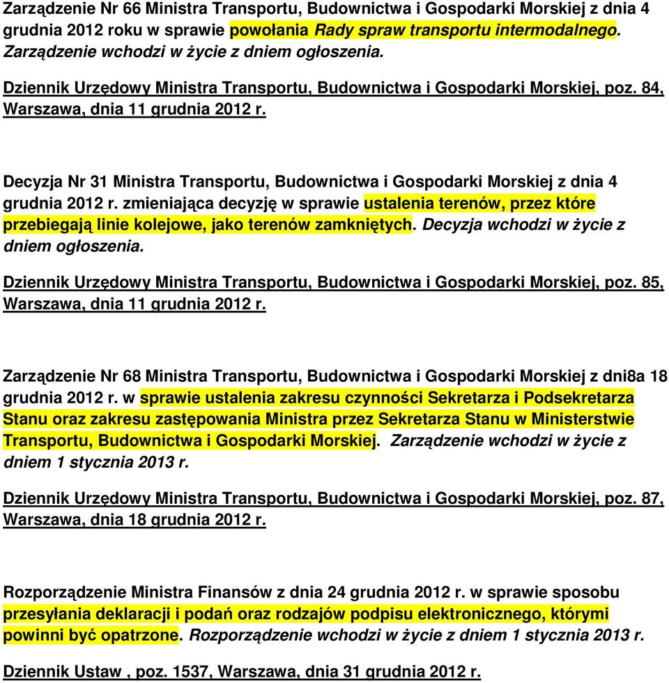 Decyzja Nr 31 Ministra Transportu, Budownictwa i Gospodarki Morskiej z dnia 4 grudnia 2012 r.