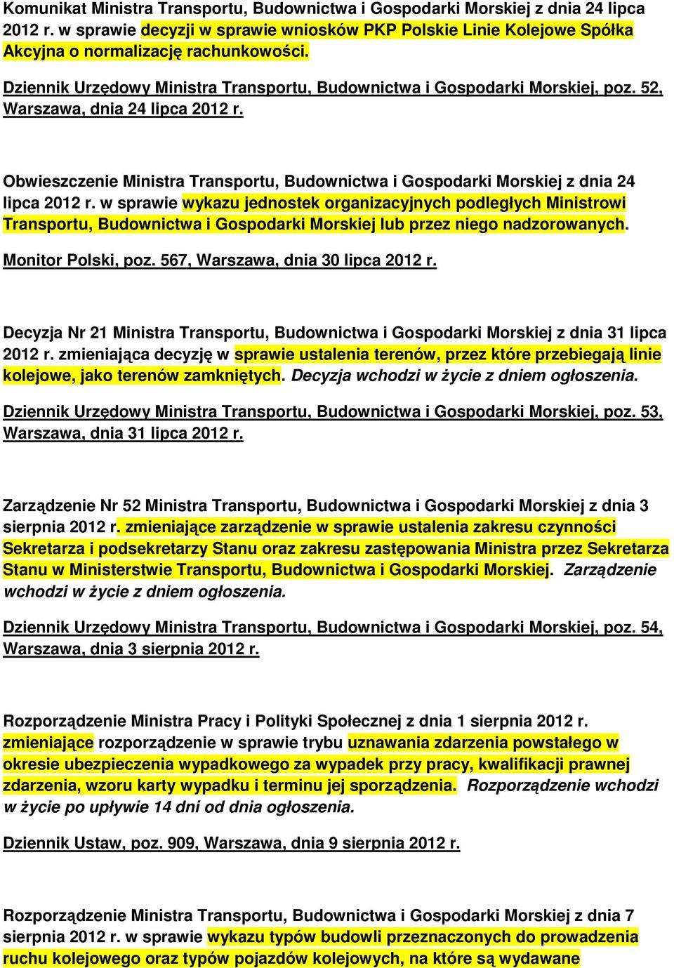 Obwieszczenie Ministra Transportu, Budownictwa i Gospodarki Morskiej z dnia 24 lipca 2012 r.