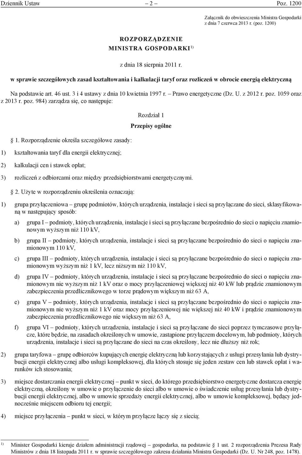 z 2012 r. poz. 1059 oraz z 2013 r. poz. 984) zarządza się, co następuje: 1.