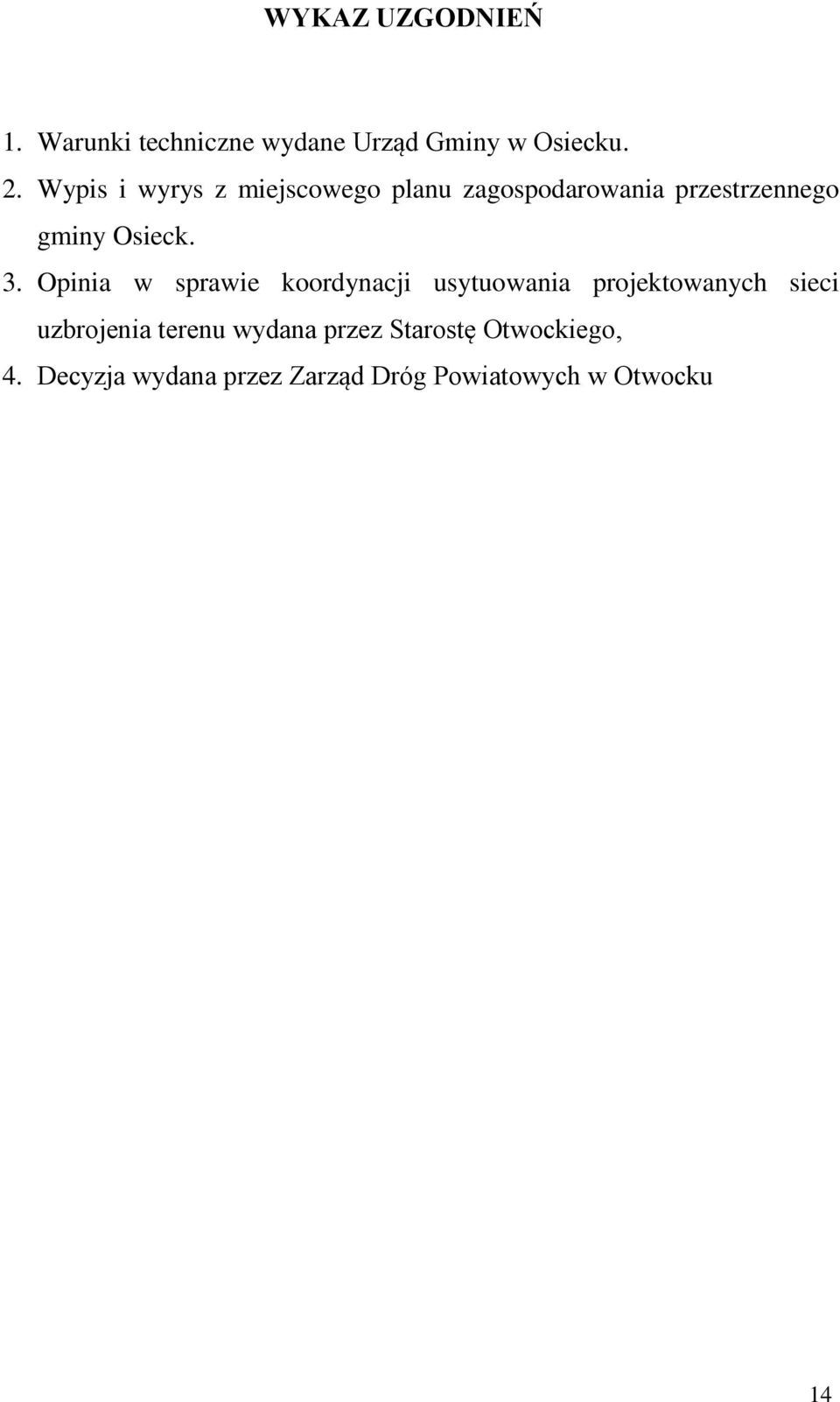 Opinia w sprawie koordynacji usytuowania projektowanych sieci uzbrojenia terenu