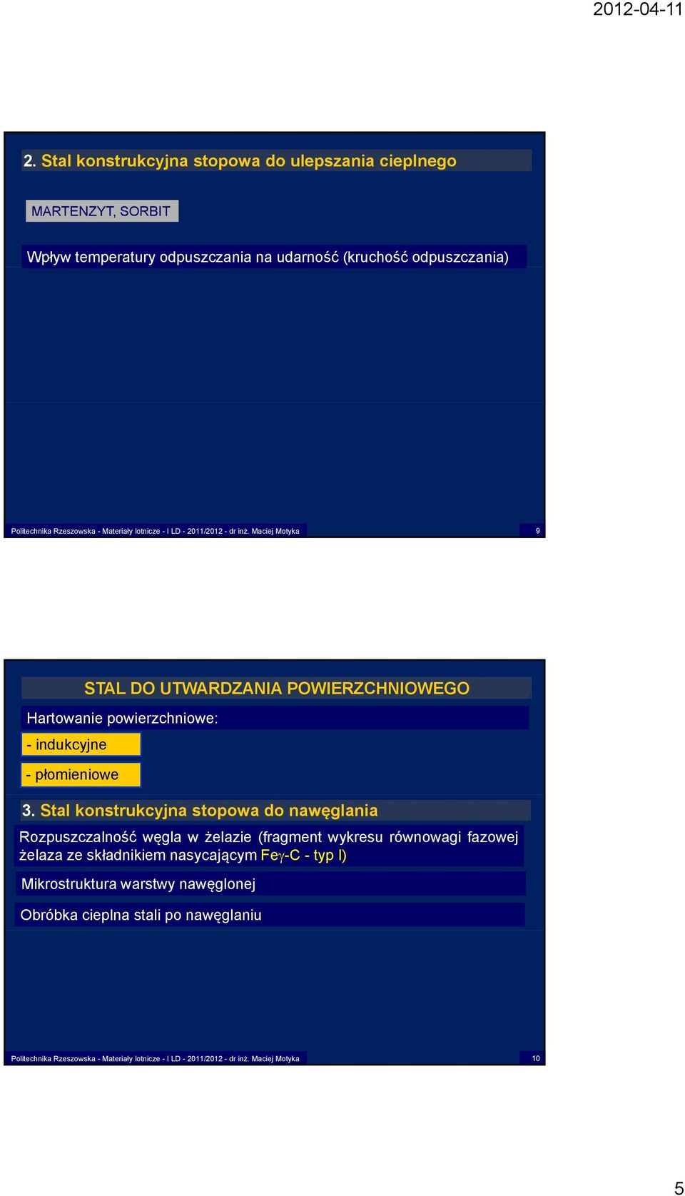 3. Stal konstrukcyjna stopowa do nawęglania Rozpuszczalność węgla w żelazie (fragment wykresu równowagi fazowej