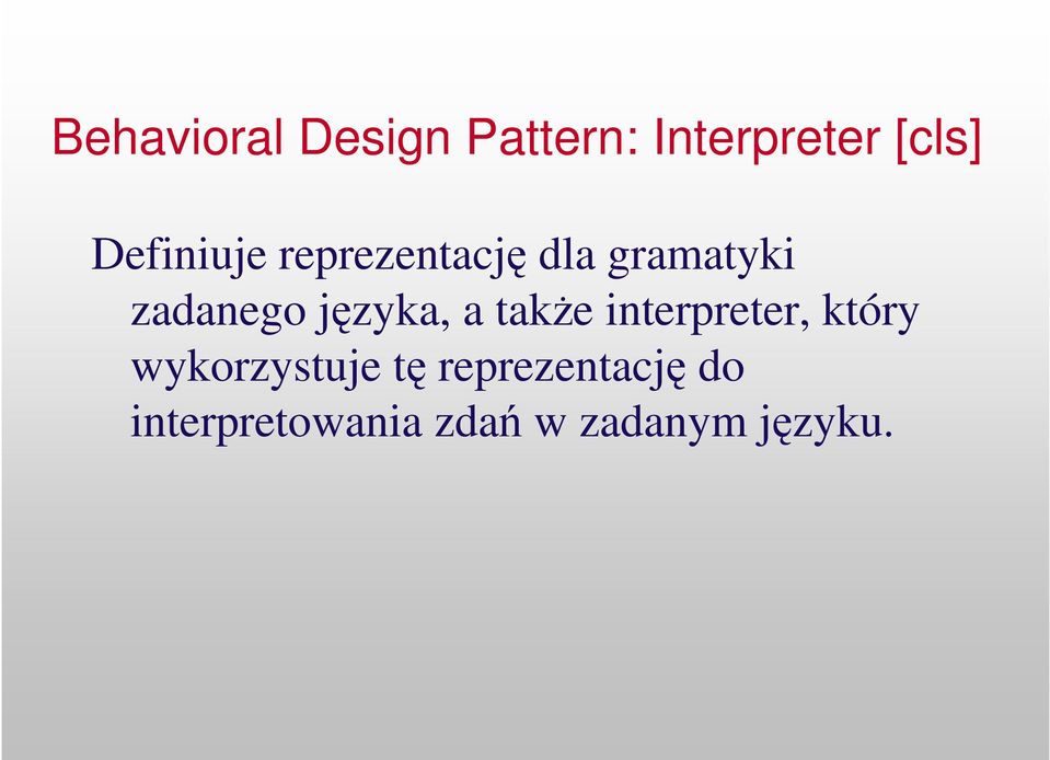 jzyka, a take interpreter, który wykorzystuje t