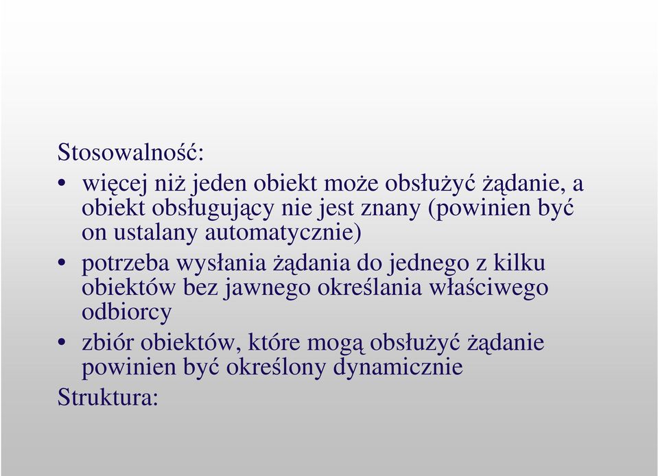 do jednego z kilku obiektów bez jawnego okrelania właciwego odbiorcy zbiór