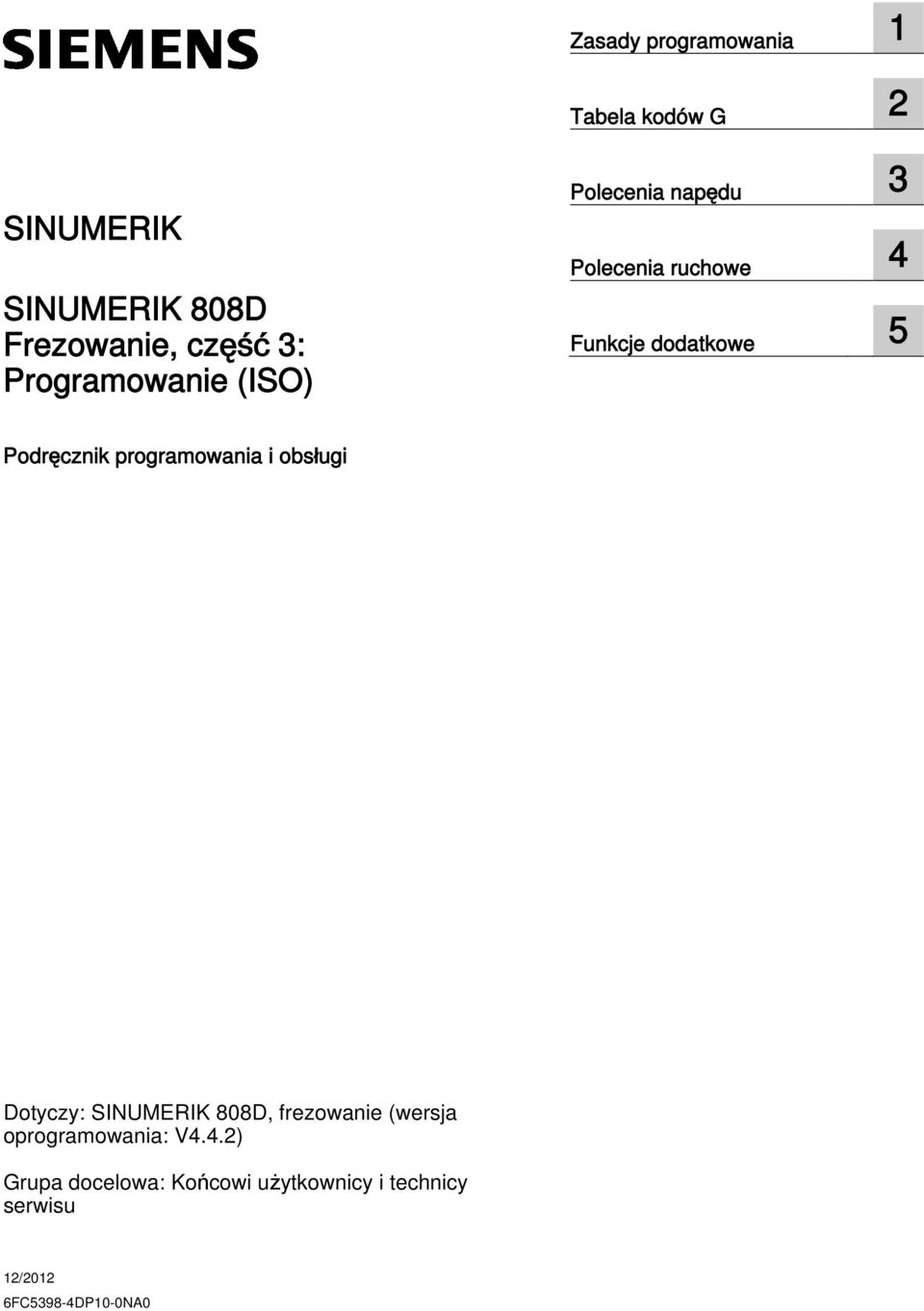 Podręcznik programowania i obsługi Dotyczy: SINUMERIK 808D, frezowanie (wersja