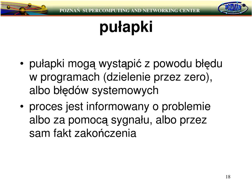 systemowych proces jest informowany o problemie