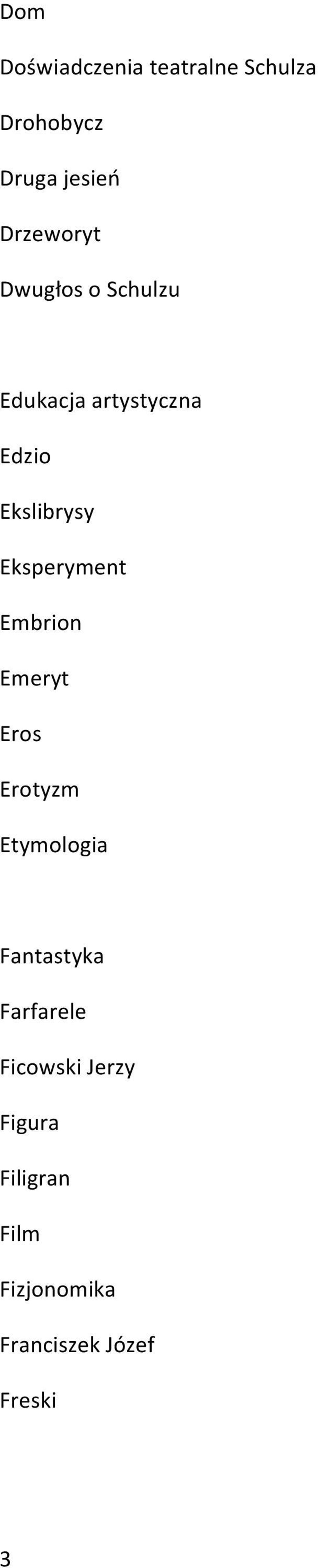 Eksperyment Embrion Emeryt Eros Erotyzm Etymologia Fantastyka