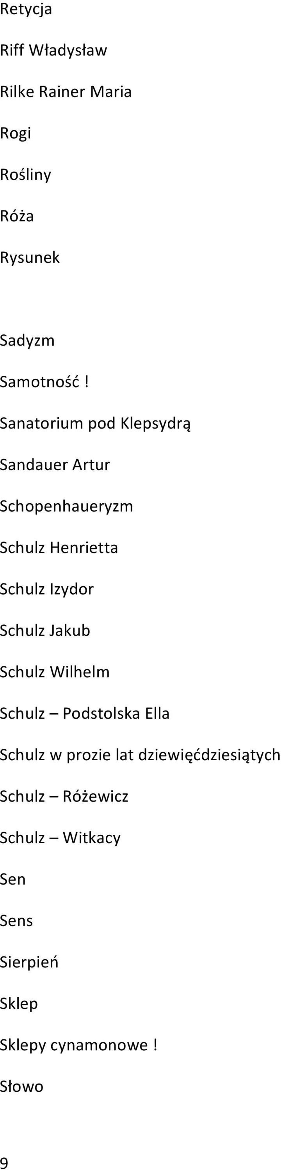 Schulz Jakub Schulz Wilhelm Schulz Podstolska Ella Schulz w prozie lat