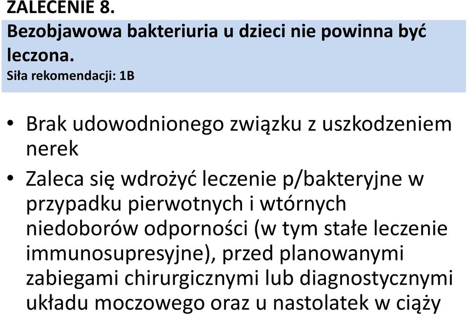 leczenie p/bakteryjne w przypadku pierwotnych i wtórnych niedoborów odporności (w tym stałe