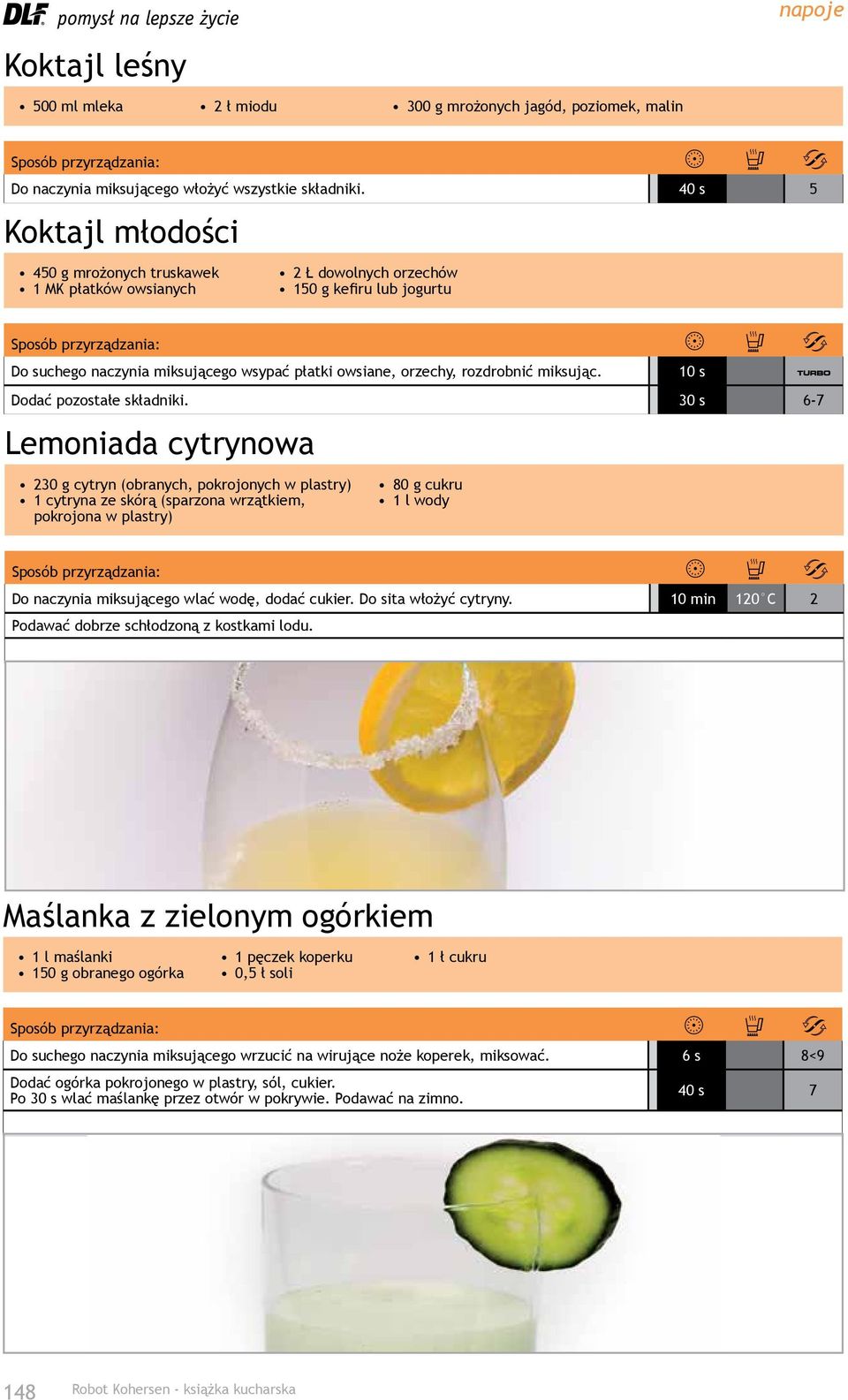 miksując. Dodać pozostałe składniki.