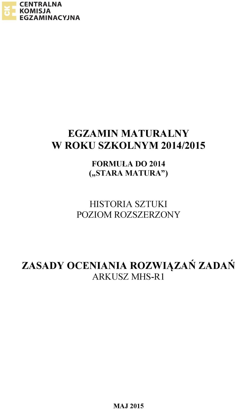 ) HISTORIA SZTUKI POZIOM ROZSZERZONY