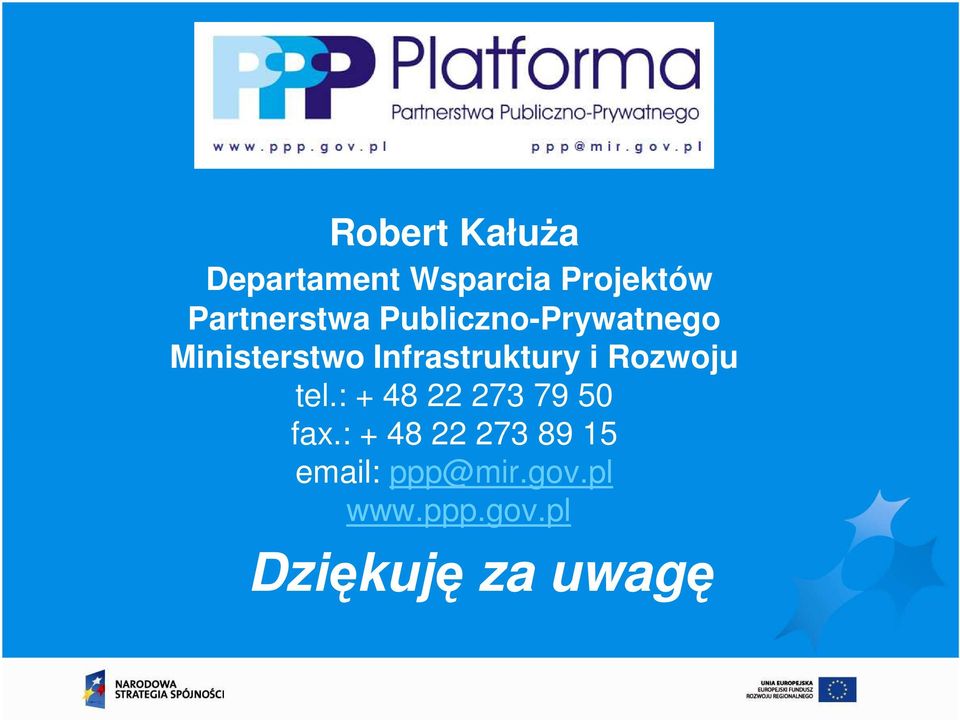 Infrastruktury i Rozwoju tel.: + 48 22 273 79 50 fax.