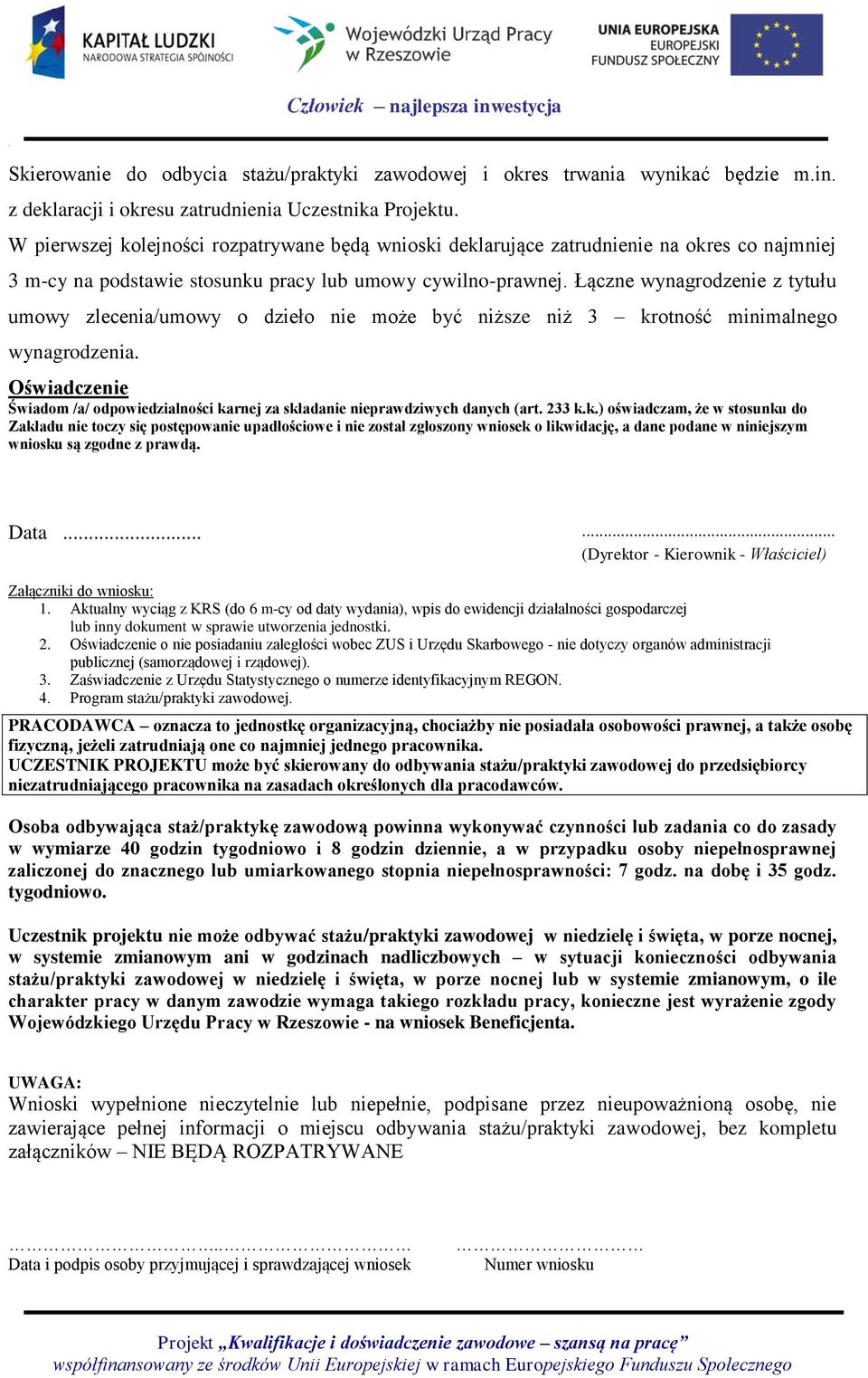 Łączne wynagrodzenie z tytułu umowy zlecenia/umowy o dzieło nie może być niższe niż 3 krotność minimalnego wynagrodzenia.