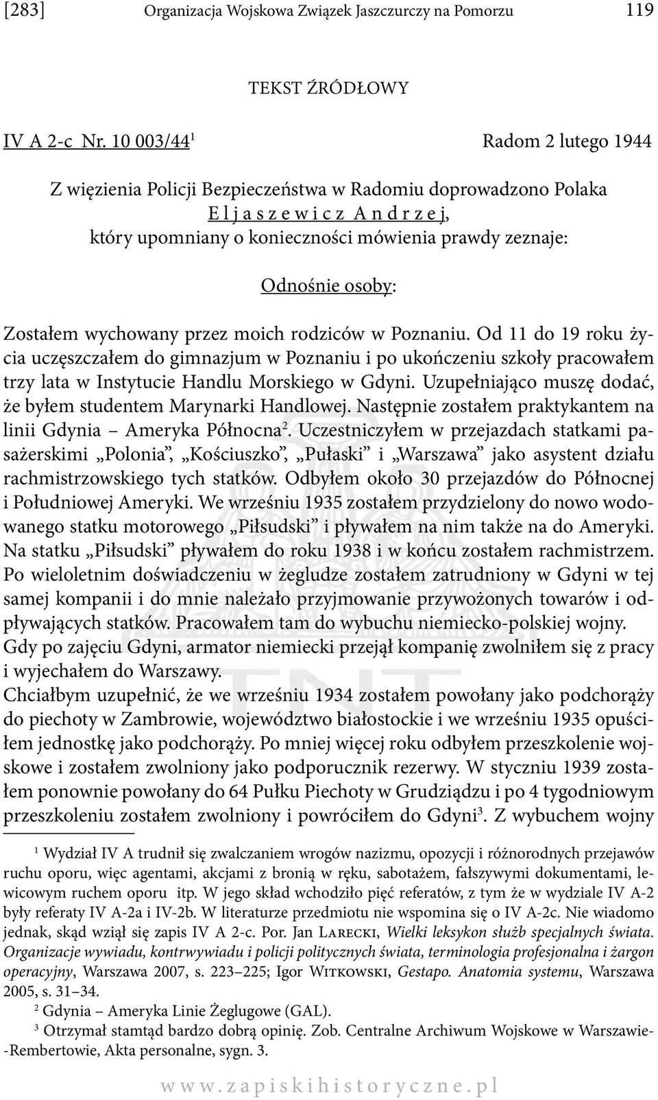 osoby: Zostałem wychowany przez moich rodziców w Poznaniu.