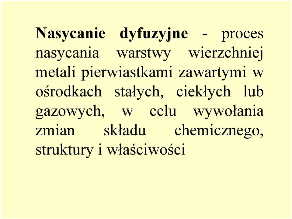 ośrodkach stałych, ciekłych lub gazowych, w celu