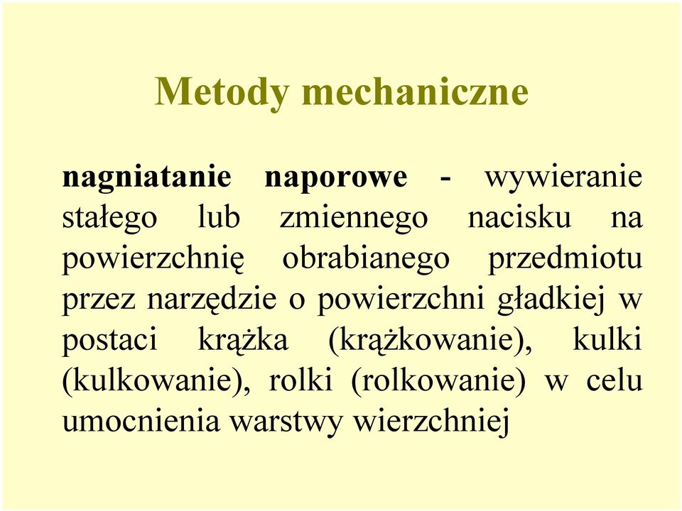 narzędzie o powierzchni gładkiej w postaci krążka (krążkowanie),