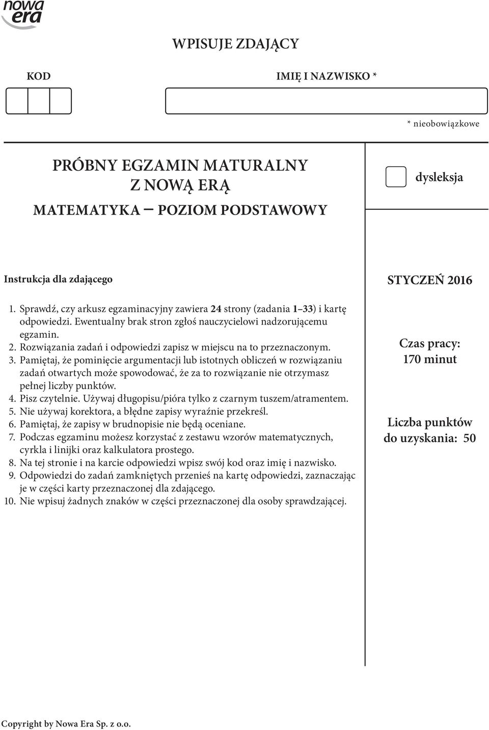 . Rozwiązania zadań i odpowiedzi zapisz w miejscu na to przeznaczonym. 3.