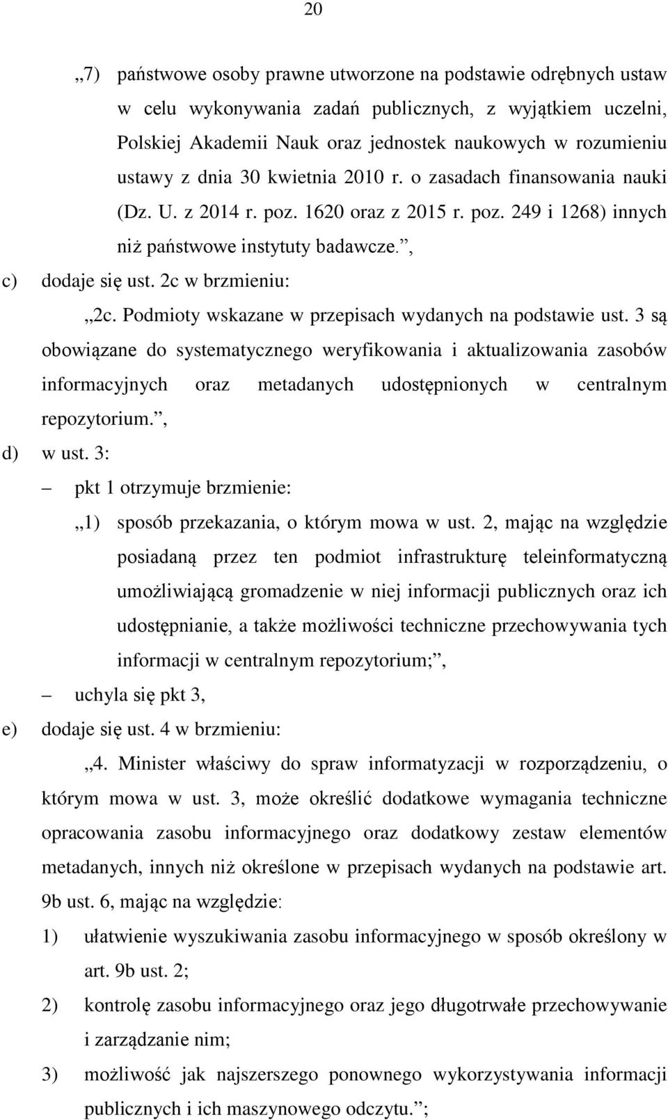 Podmioty wskazane w przepisach wydanych na podstawie ust.