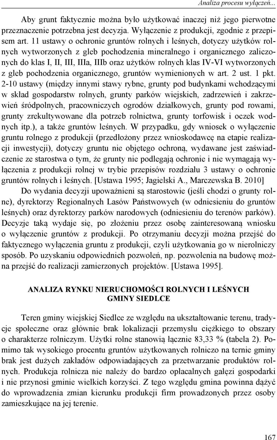 IV-VI wytworzonych z gleb pochodzenia organicznego, gruntów wymienionych w art. 2 ust. 1 pkt.