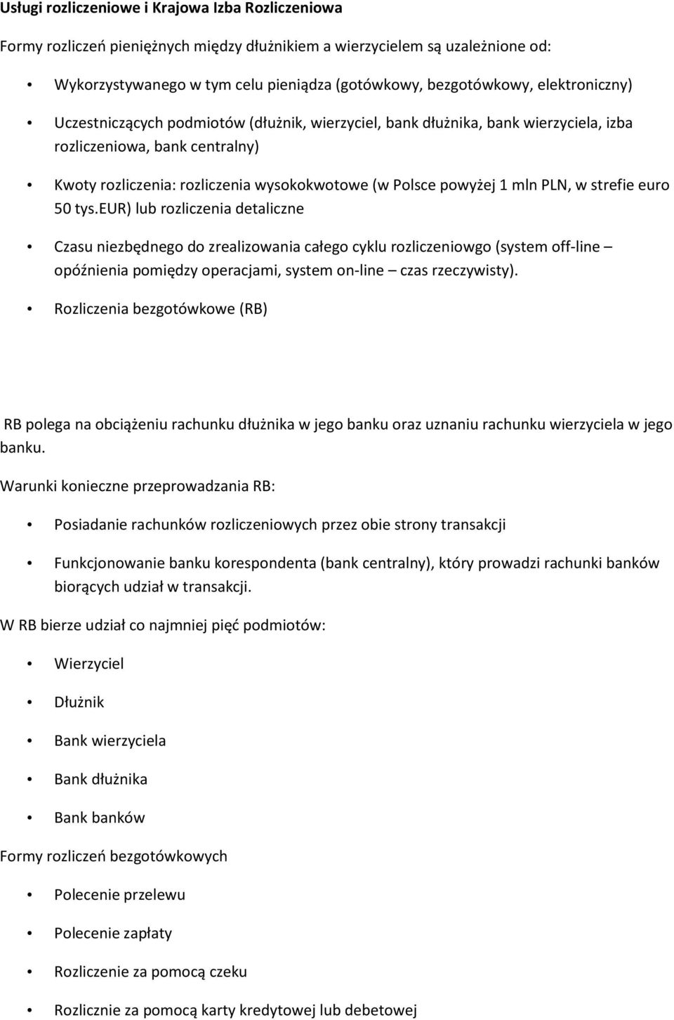 mln PLN, w strefie euro 50 tys.