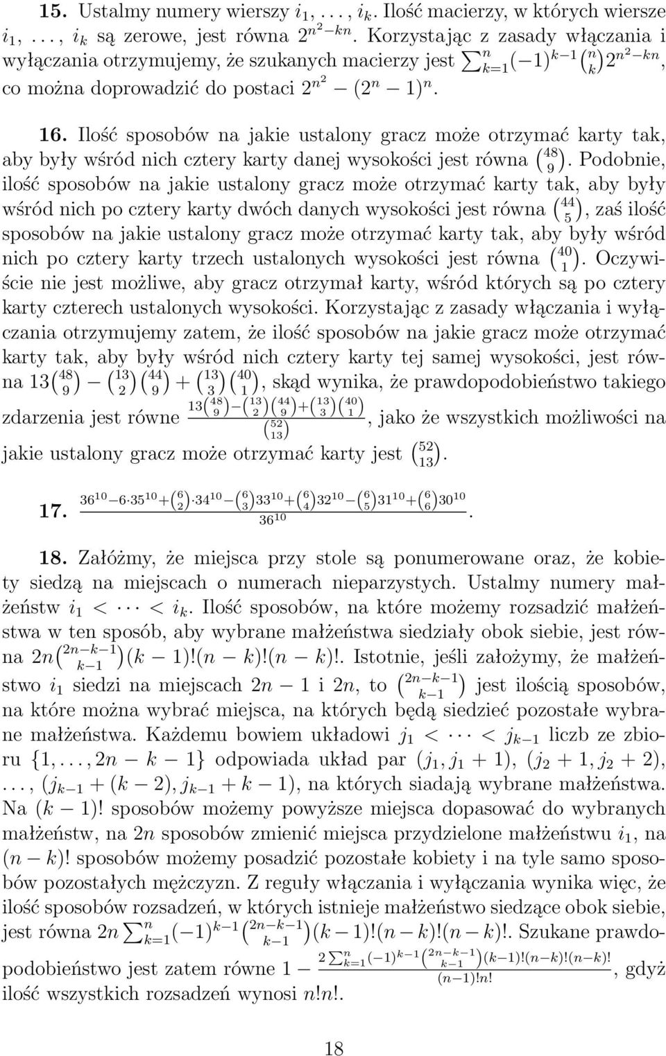 Ilość sposobów a jakie ustaloy gracz może otrzymać karty tak, aby były wśród ich cztery karty daej wysokości jest rówa ( 48 9.