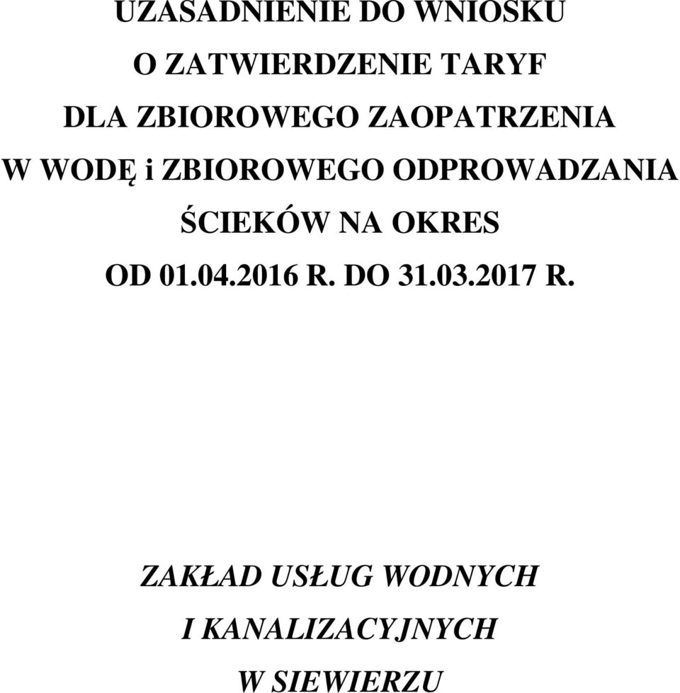 ODPROWADZANIA ŚCIEKÓW NA OKRES OD 01.04.2016 R.