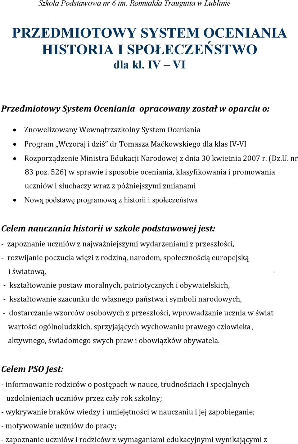 Edukacji Narodowej z dnia 30 kwietnia 2007 r. (Dz.U. nr 83 poz.