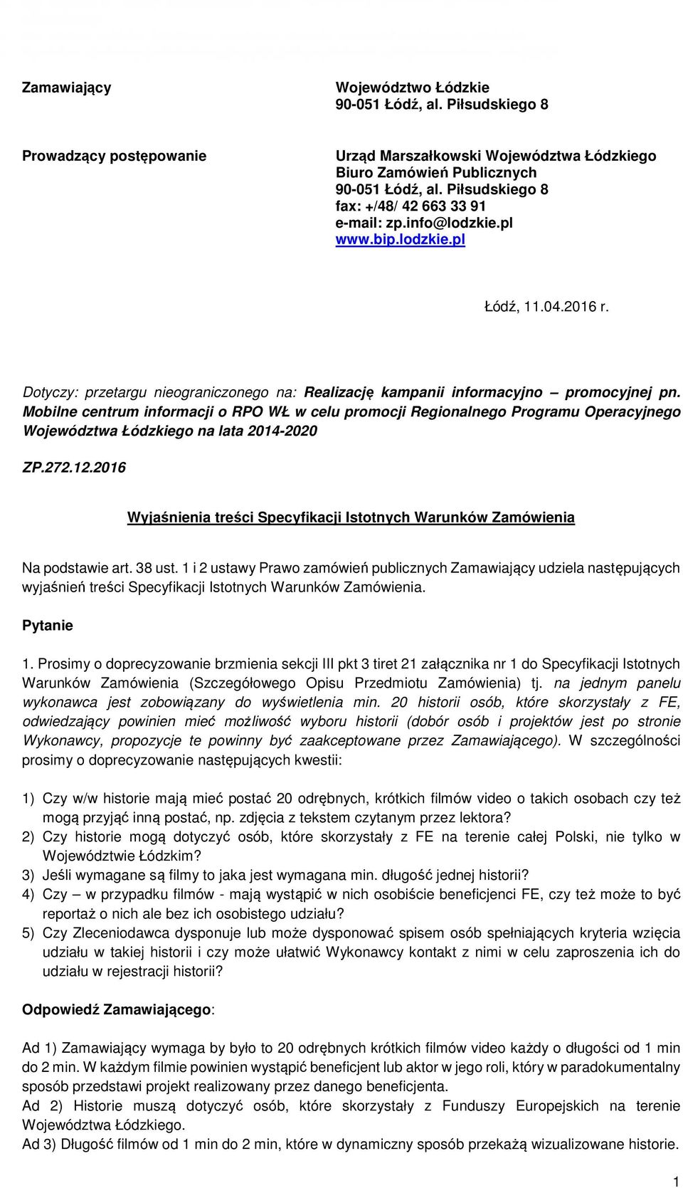 Mobilne centrum informacji o RPO WŁ w celu promocji Regionalnego Programu Operacyjnego Województwa Łódzkiego na lata 2014-2020 ZP.272.12.