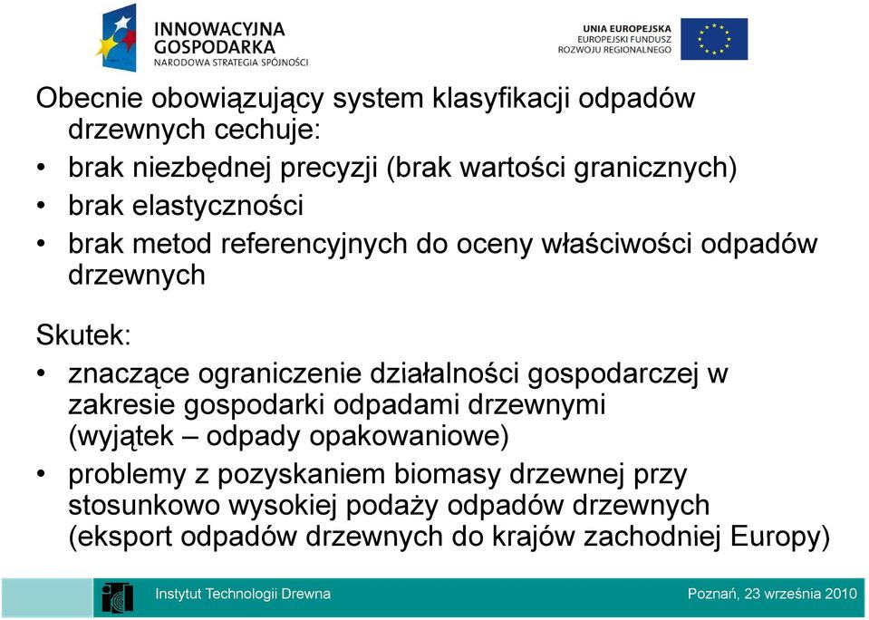 ograniczenie działalności gospodarczej w zakresie gospodarki odpadami drzewnymi (wyjątek odpady opakowaniowe) problemy