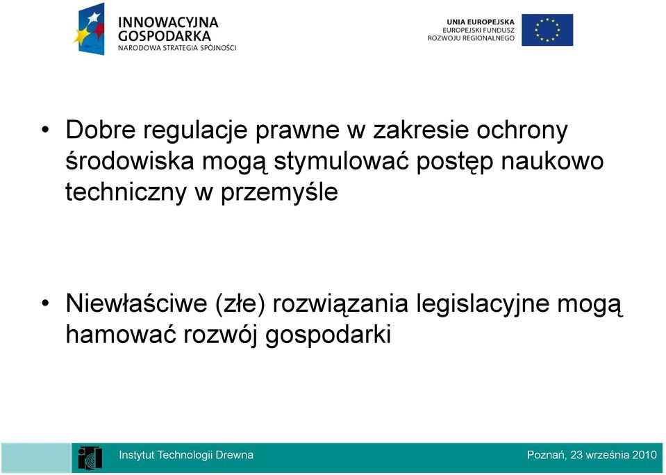 techniczny w przemyśle Niewłaściwe (złe)